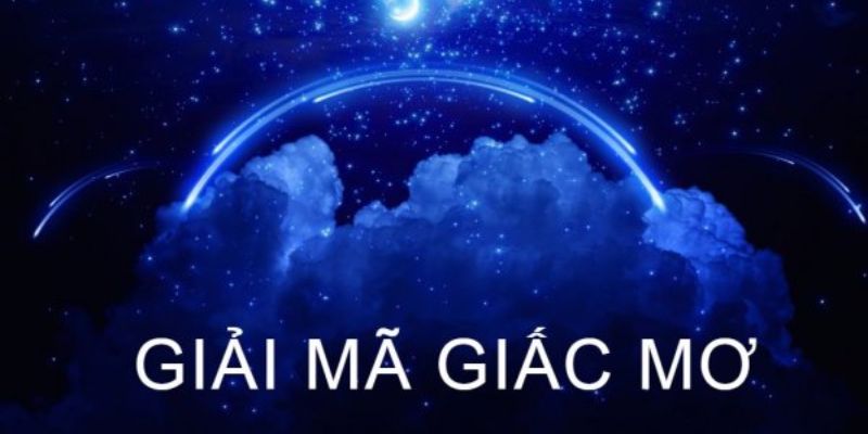 Giải mã giấc mơ là gì? 