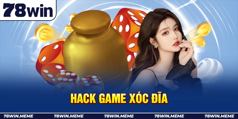 Hack game xóc đĩa