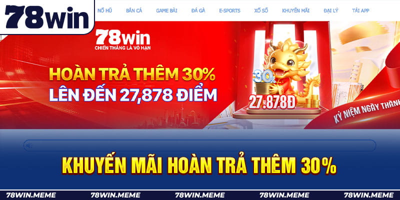 Khuyến mãi hoàn trả thêm 30%