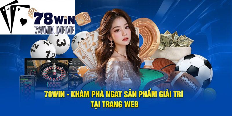 Vì sao các cược thủ nên tải app 78win