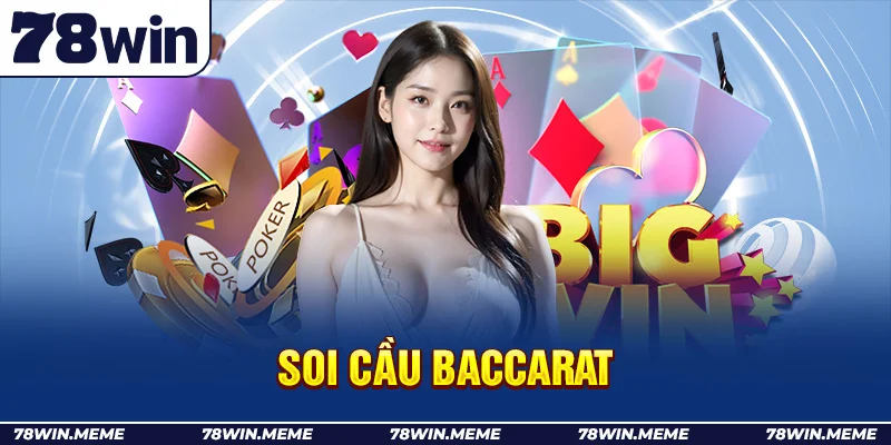 Soi cầu Baccarat