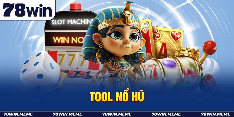 Tool nổ hũ