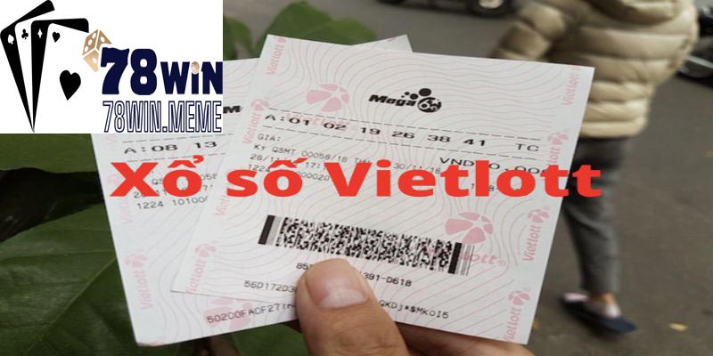 Thông tin về xổ số Vietlott trực tiếp tại 78win